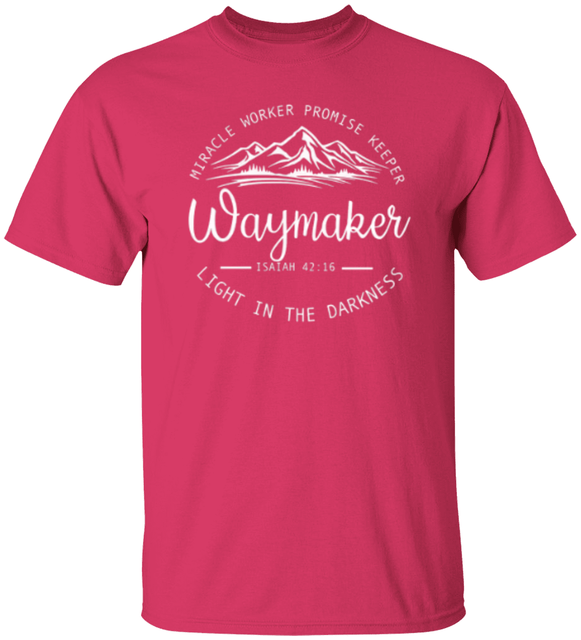 Waymaker Tshirt Isaiah 42:16