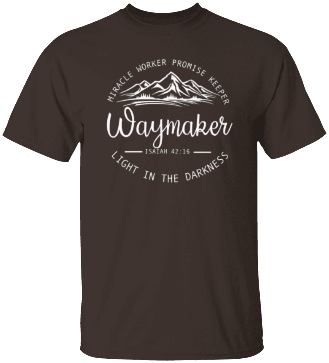 Waymaker Tshirt Isaiah 42:16