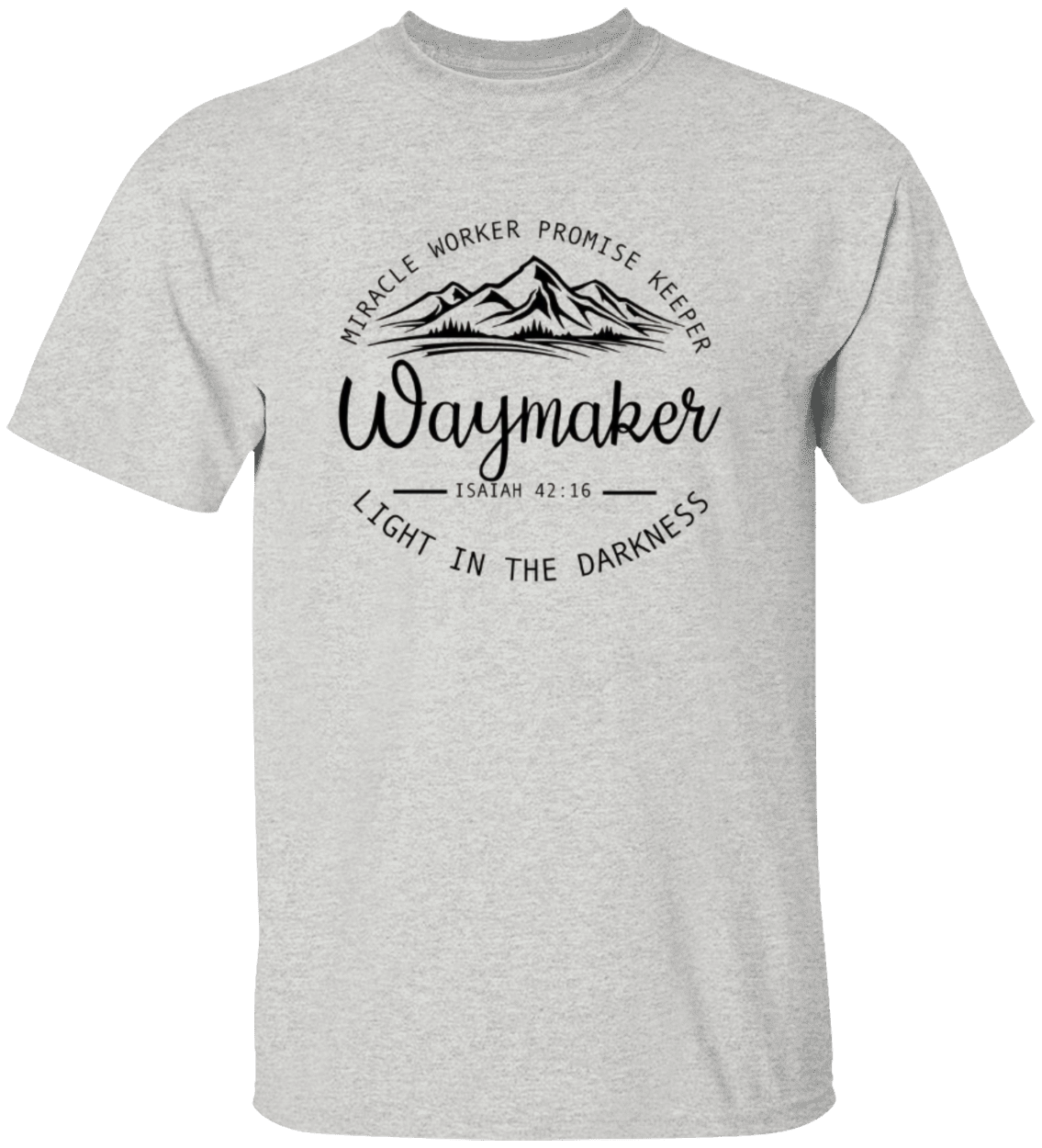 Waymaker Isaiah 42:16 t-shirt