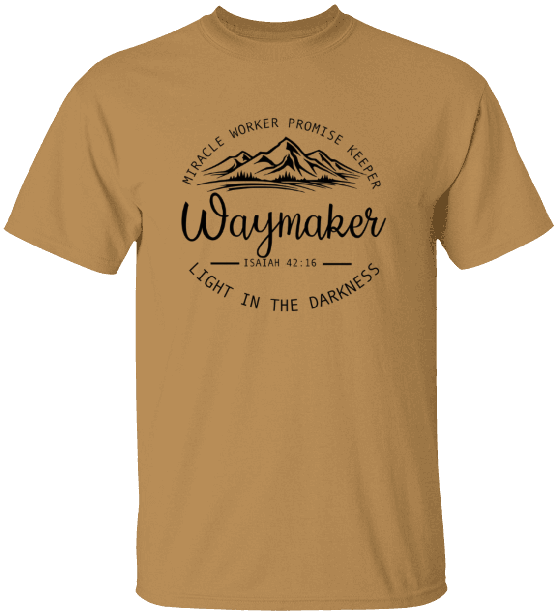 Waymaker Isaiah 42:16 t-shirt