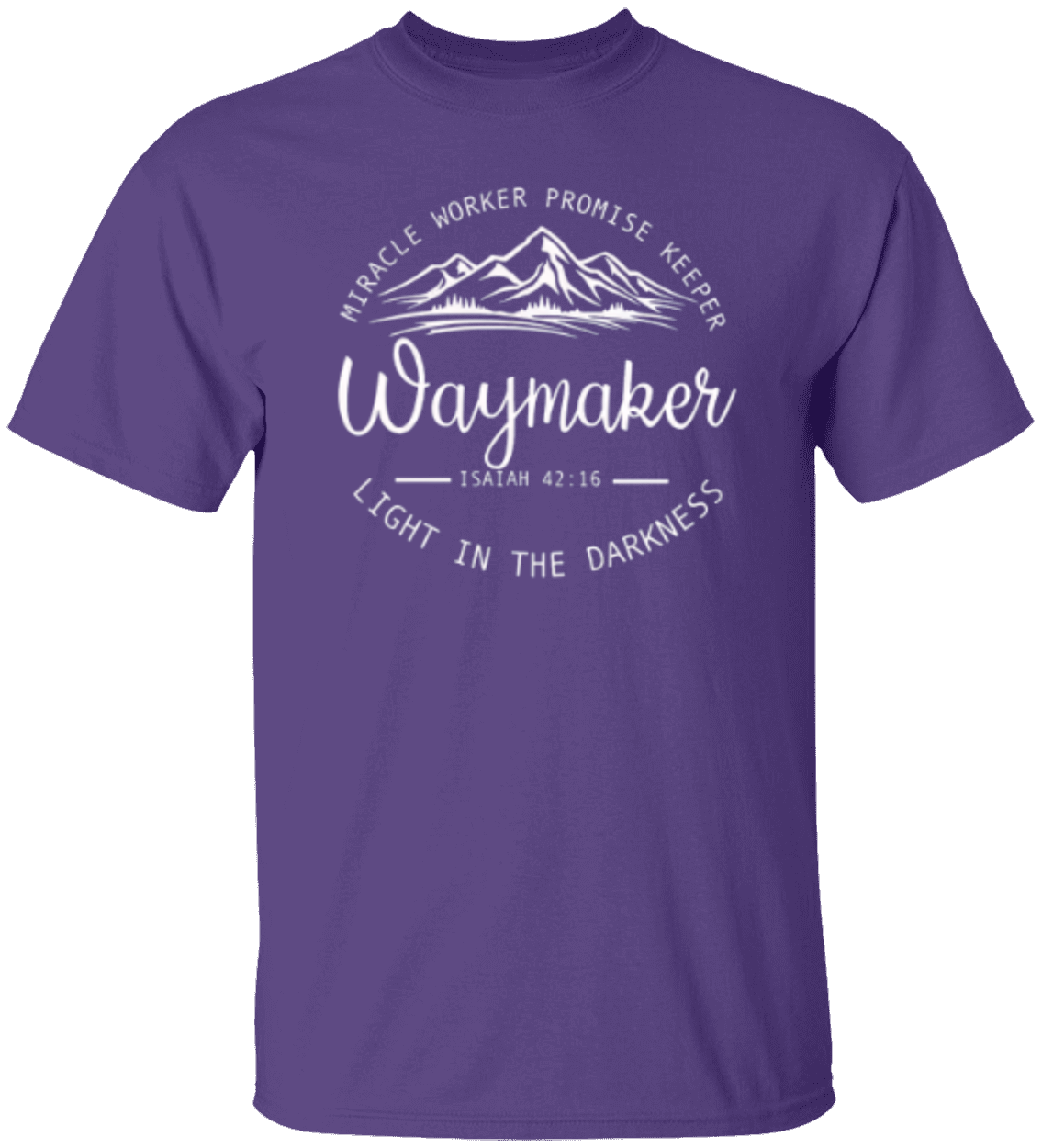 Waymaker Tshirt Isaiah 42:16