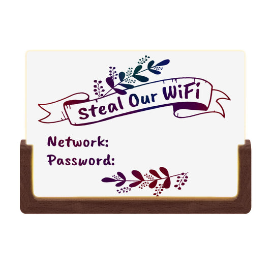 Steal Our Wifi Acrylic Sign