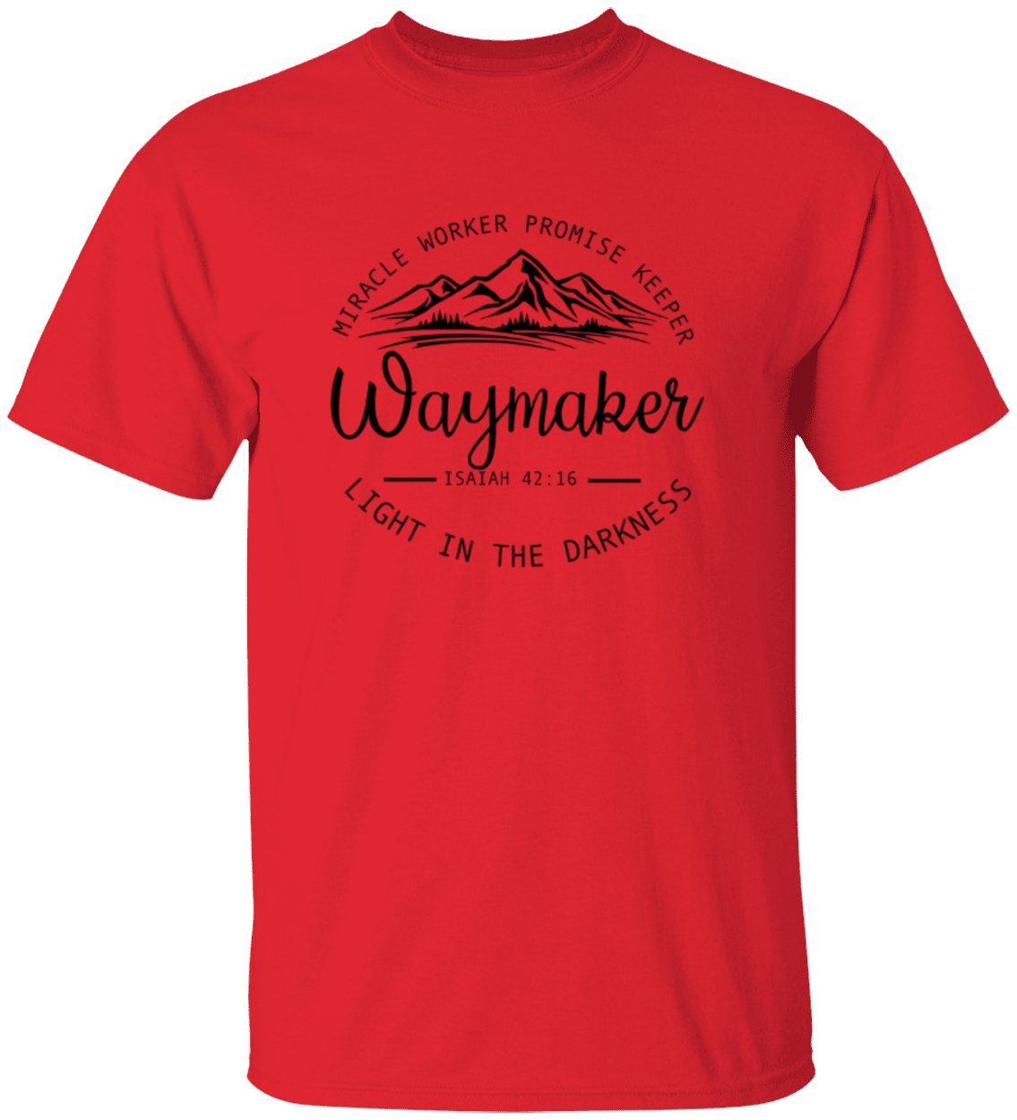 Waymaker Isaiah 42:16 t-shirt