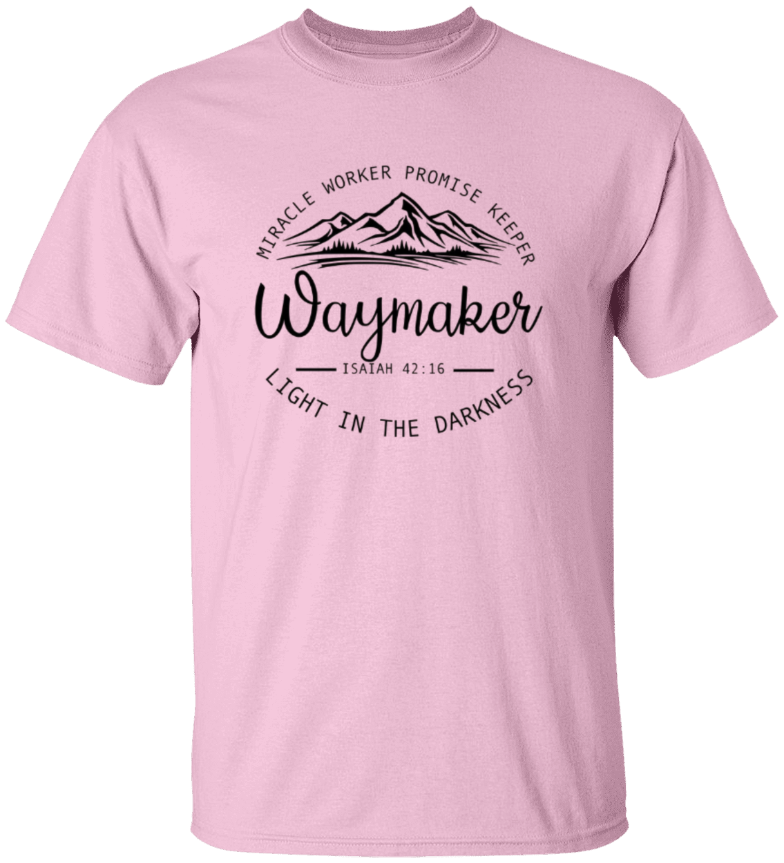 Waymaker Isaiah 42:16 t-shirt