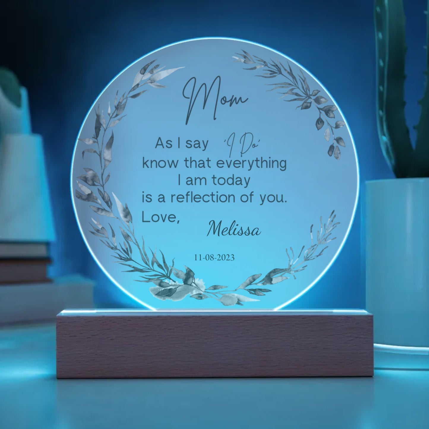 As I Say I Do Circle Acrylic Plaque