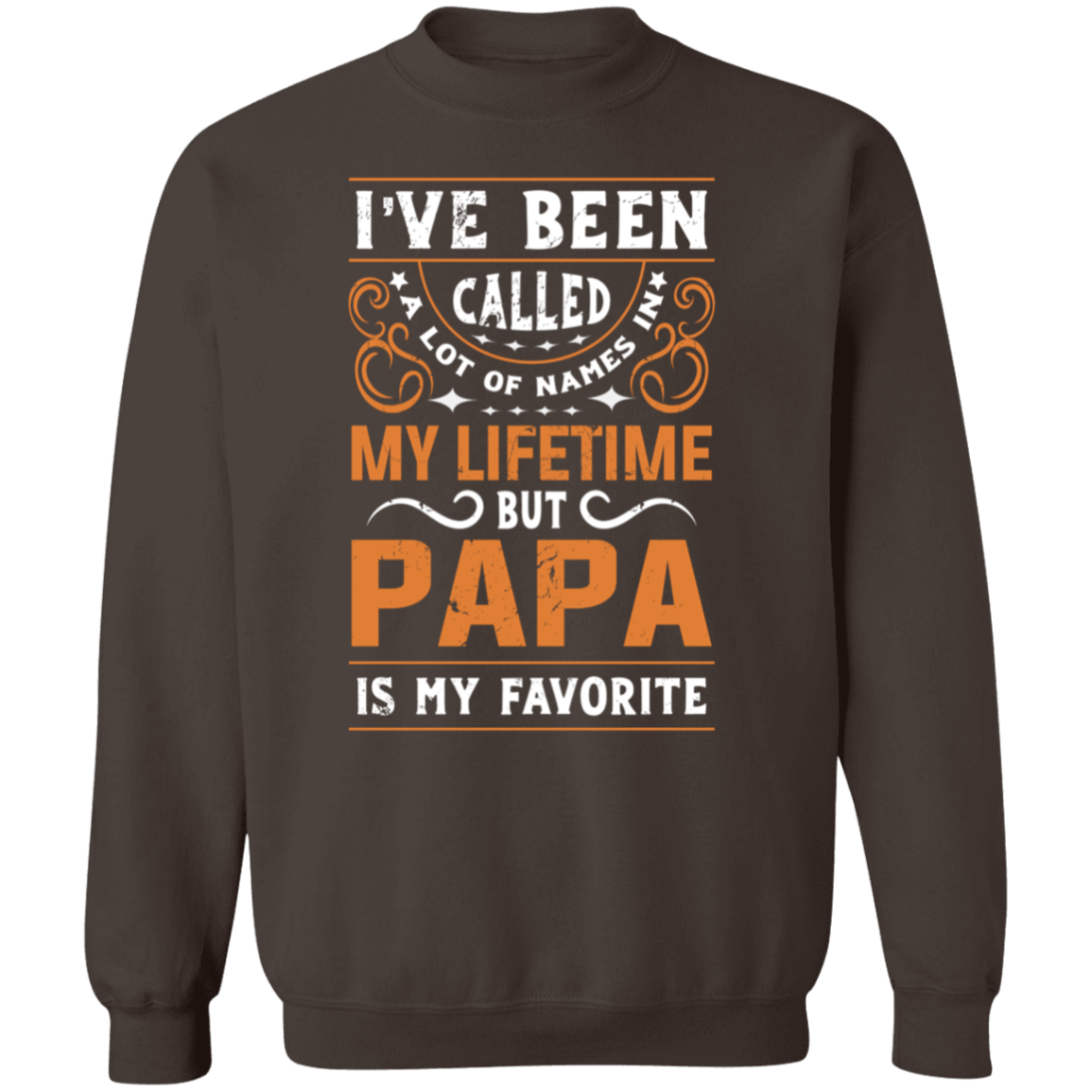 Papa is my favorite Name Sweatshirt