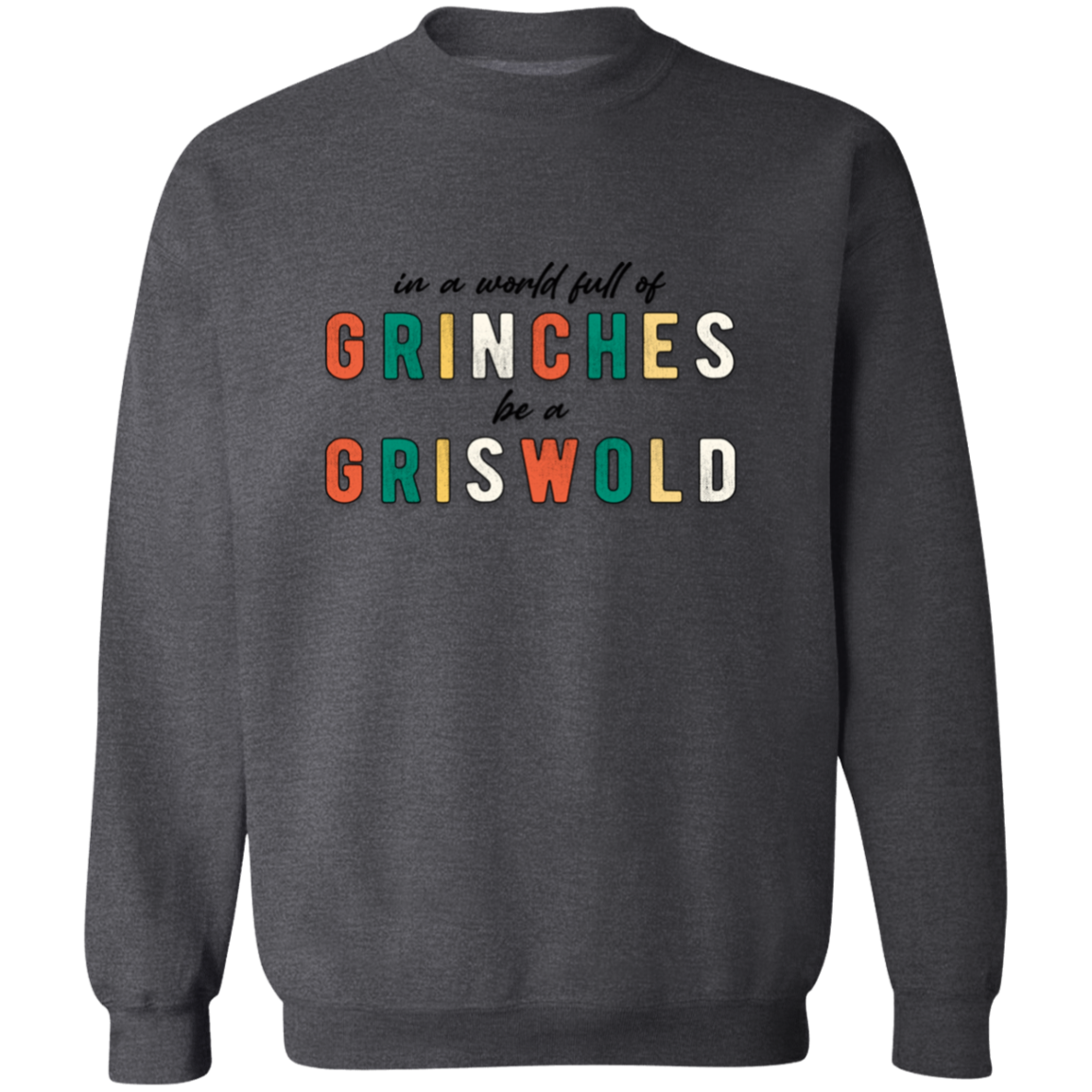 In a world full of Grinches be a Griswold