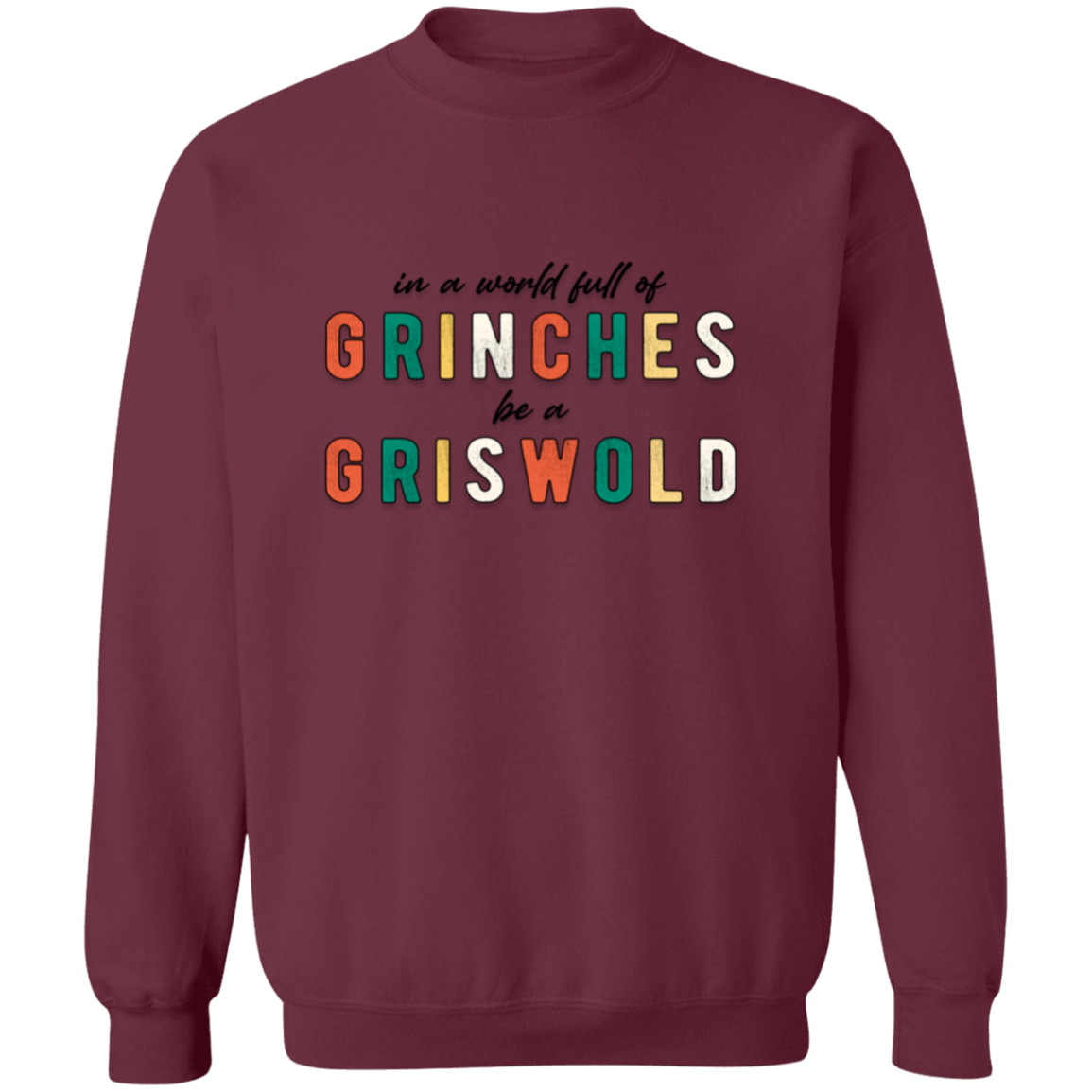 In a world full of Grinches be a Griswold