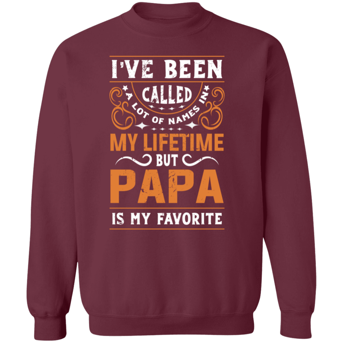 Papa is my favorite Name Sweatshirt