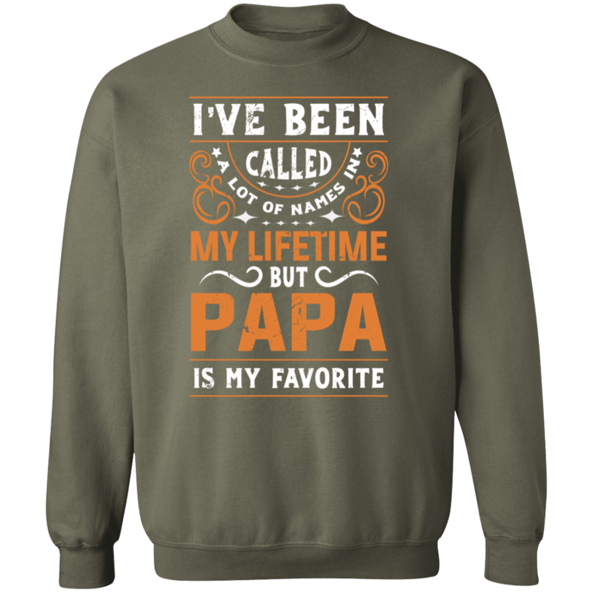 Papa is my favorite Name Sweatshirt