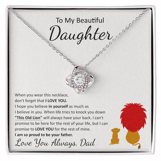 This Old Lion To My Beautiful Daughter Love Knot Necklace