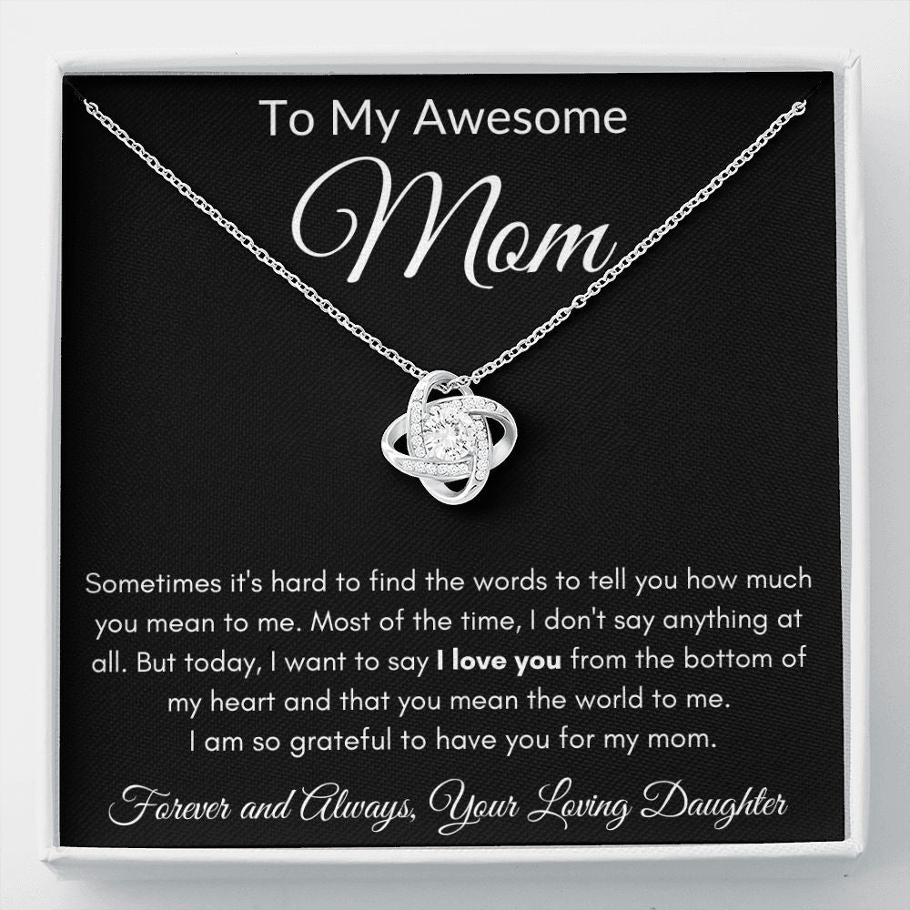 Awesome Mom from daughter Love Knot Necklace