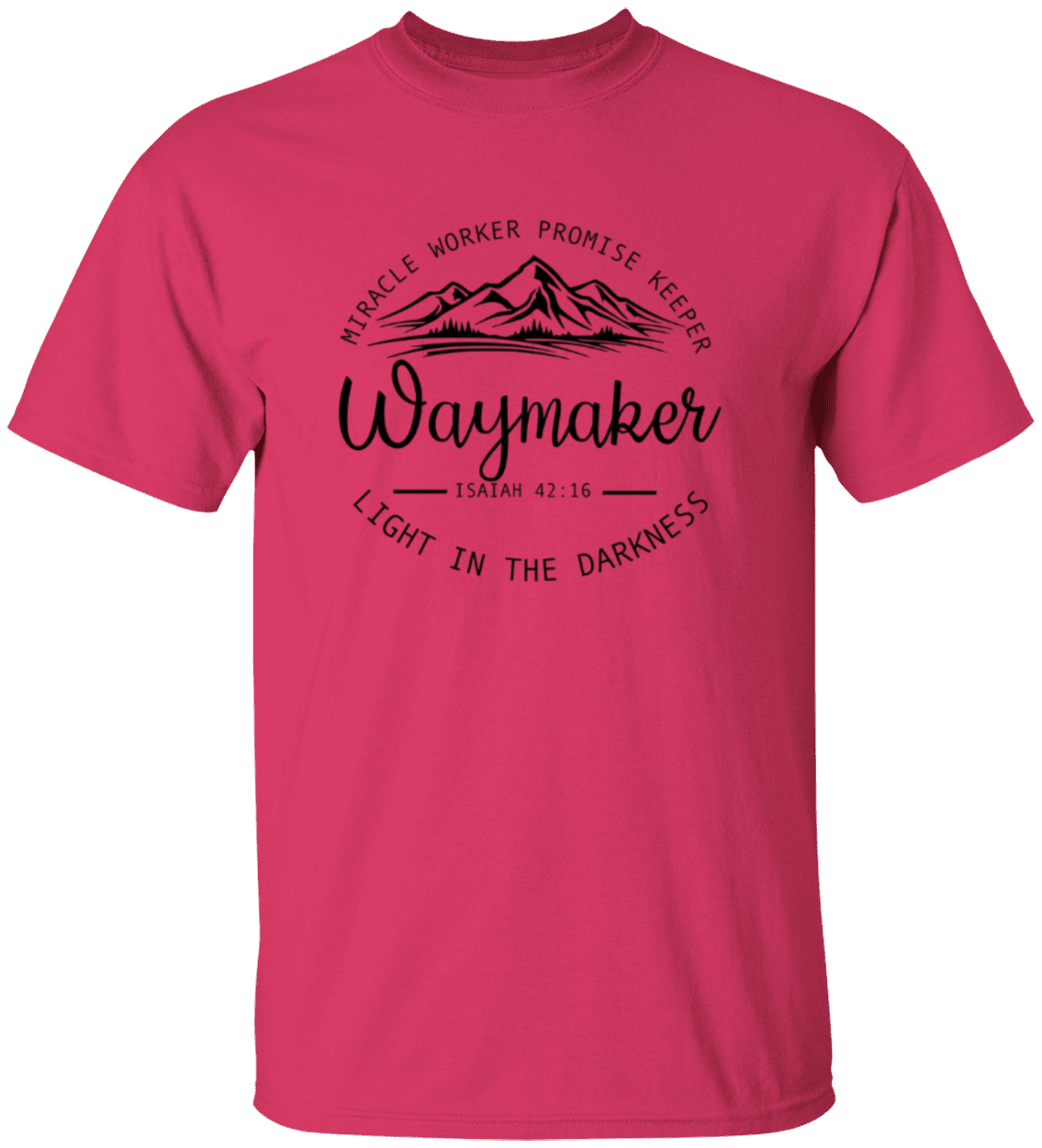Waymaker Isaiah 42:16 t-shirt