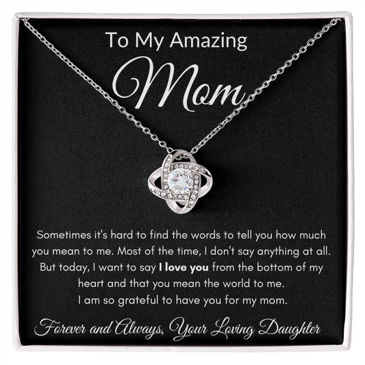 Amazing Mom Love Knot Necklace from Daughter