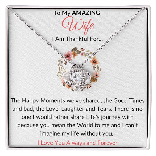 To My AMAZING Wife | Love Knot Necklace